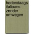 Hedendaags Italiaans zonder omwegen