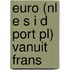 Euro (NL E S I D Port Pl) vanuit Frans