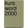 Kurs Word 2000 door A.F.L. Uhde