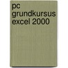 PC Grundkursus Excel 2000 by A.F.L. Uhde