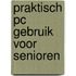 Praktisch PC gebruik voor Senioren