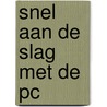 Snel aan de slag met de PC by A.F.L. Uhde