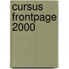 Cursus frontpage 2000 door C.M.F. Sanders