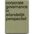 Corporate governance in eilandelijk perspectief