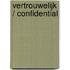 Vertrouwelijk / confidential