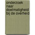 Onderzoek naar doelmatigheid bij de overheid