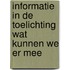Informatie in de toelichting wat kunnen we er mee