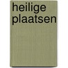 Heilige plaatsen by R.Th. van der Paardt