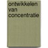 Ontwikkelen van concentratie