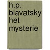 H.p. blavatsky het mysterie door Purucker