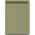 Lebensweisheit