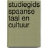 Studiegids Spaanse taal en cultuur