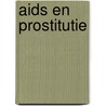 Aids en prostitutie door Onbekend