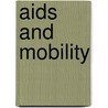 Aids and mobility by Adolph Hendriks
