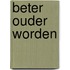 Beter ouder worden