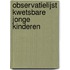 Observatielijst kwetsbare jonge kinderen