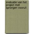 Evaluatie van het project met sprongen vooruit