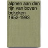 Alphen aan den Rijn van boven bekeken 1952-1993 by P. Leeflang