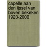 Capelle aan den IJssel van boven bekeken 1923-2000 door M. Beugeling