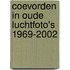 Coevorden in oude luchtfoto's 1969-2002