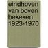 Eindhoven van boven bekeken 1923-1970