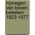 Nijmegen van boven bekeken 1923-1977