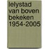 Lelystad van boven bekeken 1954-2005