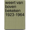 Weert van boven bekeken 1923-1964 by F. Weerts