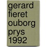 Gerard fieret ouborg prys 1992 by Fieret