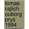 Tomas rajlich ouborg prys 1994 door Ginneken