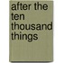 After the ten thousand things