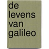 De Levens van Galileo door C.H. Fiami