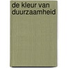 De kleur van duurzaamheid door M. Vlug