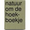 Natuur om de hoek- boekje door M. Klees