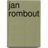 Jan Rombout by Algemene Cultuurhistorische Stichting Gemeente Boxmeer
