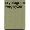 Cryptogram wegwyzer by Kersten