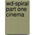 WD-spiral part one CINEMA