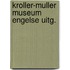 Kroller-muller museum engelse uitg.