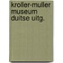 Kroller-muller museum duitse uitg.