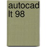 AutoCAD LT 98 door R. Boeklagen