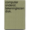 Computer onderst. tekeninglezen disk. door Boeklagen