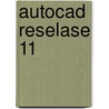 Autocad reselase 11 door Boeklagen