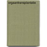 Orgaantransplantatie door J.N.M. Ijzermans