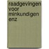 Raadgevingen voor minkundigen enz