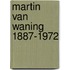 Martin van waning 1887-1972