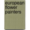 European flower painters door Stephen Mitchell