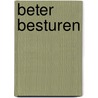 Beter Besturen by P. Kooijman