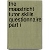 The Maastricht tutor skills questionnaire part I door W.S. de Grave