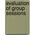 Evaluation of group sessions