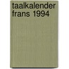 Taalkalender frans 1994 by Unknown